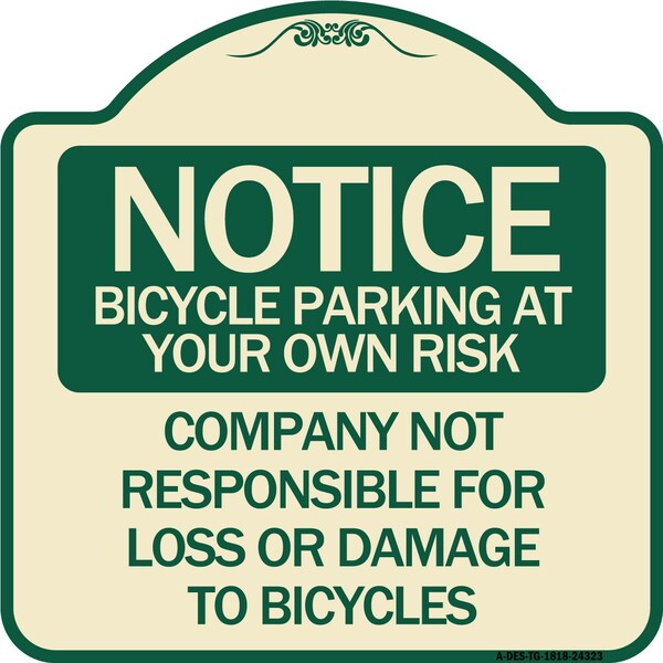 Signmission Bicycle Parking at Your Own Risk Company Not Responsible for Loss or Damage to Bicycle, TG-1818 A-DES-TG-1818-24323 - main